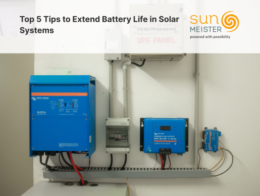 Top 5 Tips to Extend Battery Life in Solar Systems